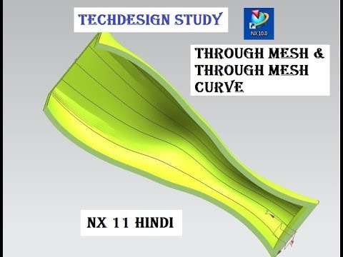 Through curve & through curve mesh advanced nx 11 hindi