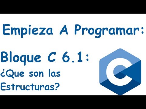 Bloque 6.1: ¿Que son las Estructuras?