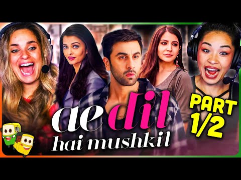 AE DIL HAI MUSHKIL Part 1/2 Movie Reaction! | Ranbir Kapoor | Aishwary Rai Bachchan | Anushka Sharma