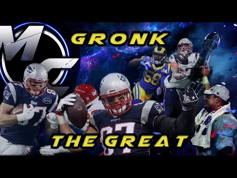 Gronk - The Great