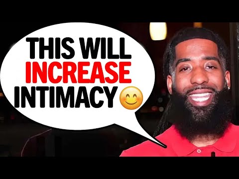 5 Potent Ways To INCREASE Intimacy & Last LONGER In Bed!