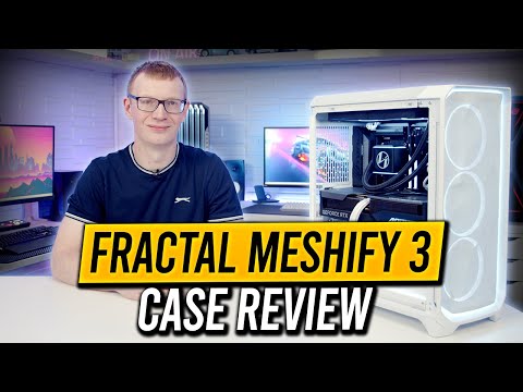 Fractal Meshify 3 Review