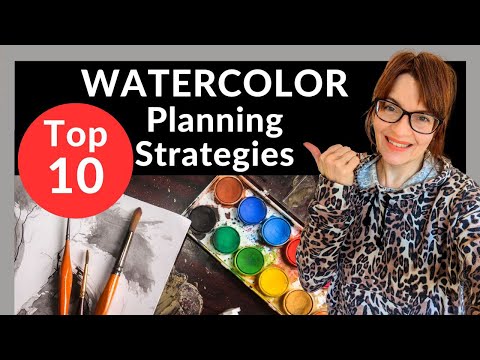 TOP 10 Watercolor Planning Strategies (for Beginners!)