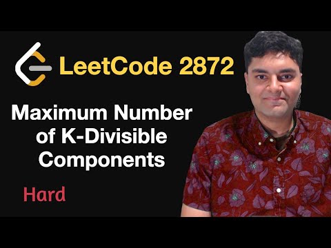 Maximum Number of K-Divisible Components - Leetcode 2872 - Python