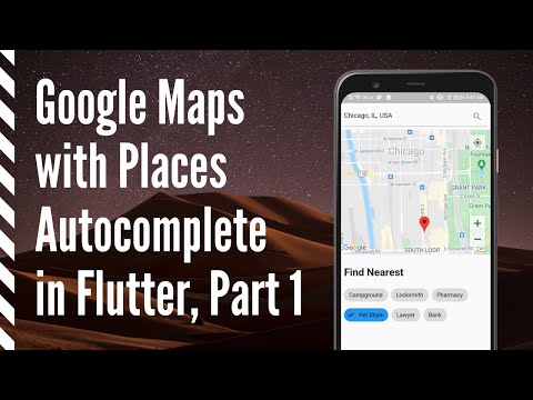 Google Map with Places Autocomplete in Flutter, Part 1