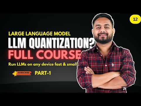 LLM Fine-Tuning 12: LLM Quantization Explained( PART 1) | PTQ, QAT, GPTQ, AWQ, GGUF, GGML, llama.cpp