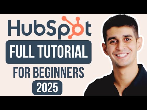 Best HubSpot CRM Tutorial for BEGINNERS! (2025)