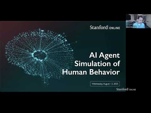 Stanford Global Alumni Webinar | August 2025 | AI Agent Simulation of Human Behavior