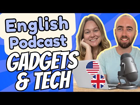 S3 E13: My Gadgets & Technology at Home - Advanced English Vocabulary - Technology Vocabulary US UK