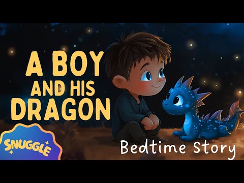 A Boy and His Dragon 🐉 MAGICAL STORY for the DEEPEST SLEEP | Kids Story for Bedtime