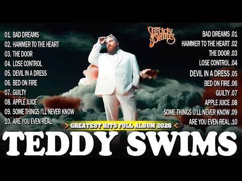 🎤 Teddy Swims Best Songs 2026 💿 Soulful Voice Hits 🔥 Lose Control, Bad Dream | Ultimate Playlist