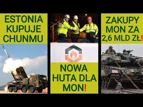 Ministry of National Defense purchases: PLN 2.6 billion! Estonia buys Chunmu: a chance for Poland...