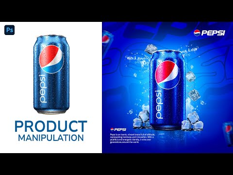 Product Manipulation in Photoshop | Advertising Pepsi poster design | Tutorial