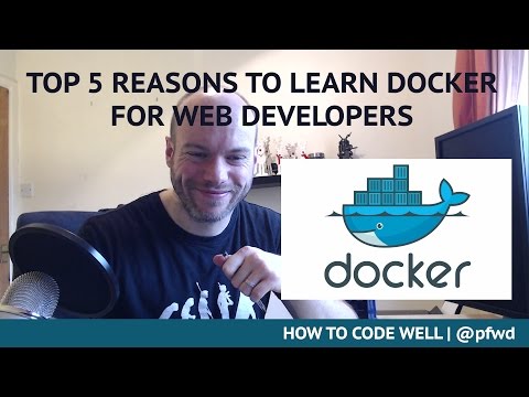 Top 5 Reasons To Learn Docker For Web Developers