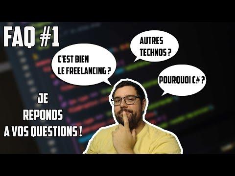 Pourquoi C# ? Autres technos ? C'est bien d'être freelance ? FAQ 1500 abonnés !