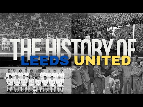 The history of LUFC in 6 minutes.