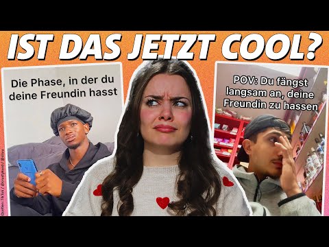 Wenn Männer ihre Freundin hassen