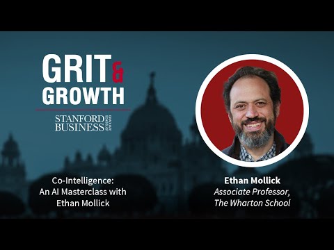 S4E3 Grit & Growth | Co-Intelligence; An AI Masterclass with Ethan Mollick