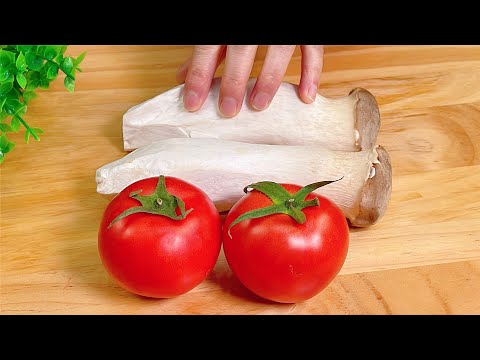 2 Pleurotus eryngii mushrooms and 2 tomatoes are my favorite dishes when entertaining guests.