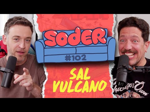 Weak Ankles with Sal Vulcano | Soder Podcast | EP 102