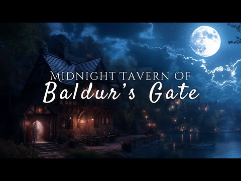 Midnight Tavern of Baldur’s Gate – Cozy Fantasy Music for Relaxation and DnD