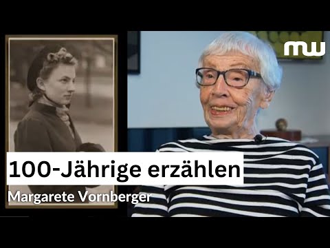 From a long life – Centenarians tell their stories: Margarete Vornberger