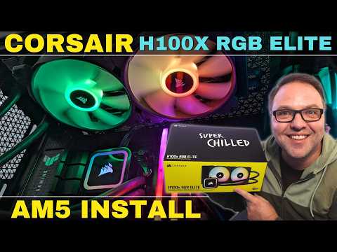 How to Install Corsair H100X RGB Elite AIO CPU Cooler (AM5, AM4, Intel 1700 & More!)