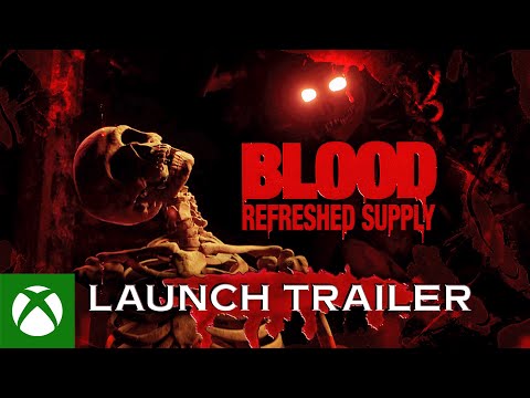 Blood: Refreshed Supply - Launch Trailer