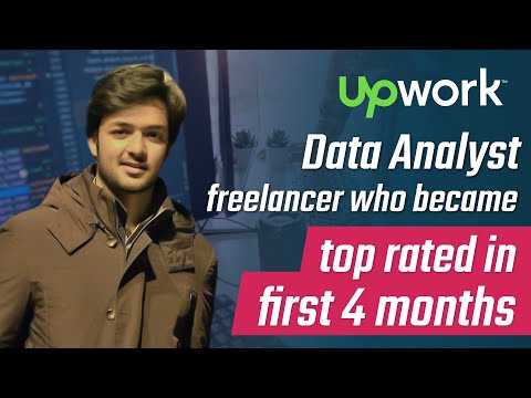 He became top rated freelancer in first 4 months on upwork | Data analyst freelancer