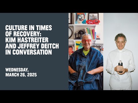 Culture in Times of Recovery: Kim Hastreiter and Jeffrey Deitch in Conversation