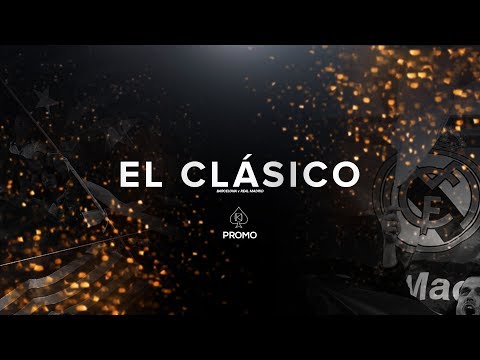 El Clásico Promo - Barcelona v Real Madrid | October 28, 2018