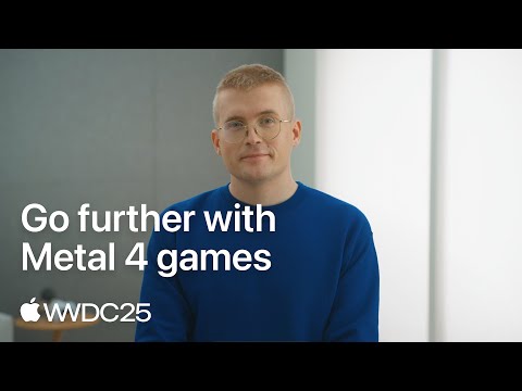 WWDC25: Go further with Metal 4 games | Apple