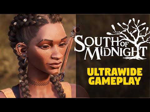 South of Midnight► Ultrawide Gameplay / Support (21:9)