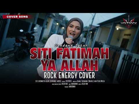 SITI FATIMAH YA ALLAH - DENDANG SAHUR | Cover by VOLTROCK
