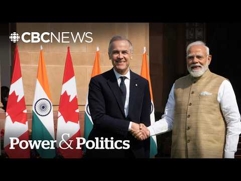 What’s at stake as Canada deepens economic and security ties with India? | Power & Politics
