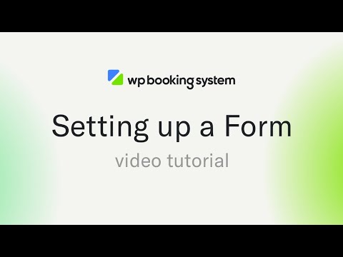 Setting up a Form - WP Booking System