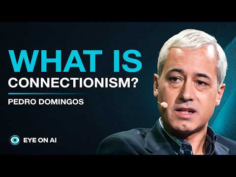 How Connectionism Is Reshaping the Future of Machine Learning | Pedro Domingos