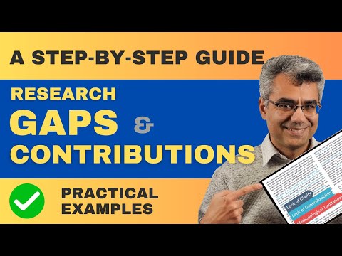 💪 How to Identify Research Gaps and Highlight Research Contributions: A Step-by-step Guide