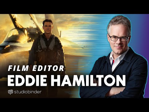 Eddie Hamilton Movie Editor Interview — How the Top Gun Maverick Editor Works