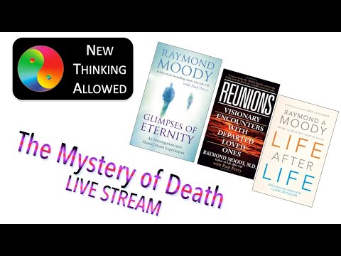 Live Stream with Raymond Moody, MD, on The Mystery of Death