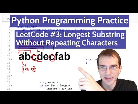 Python Programming Practice: LeetCode #3 -- Longest Substring Without Repeating Characters