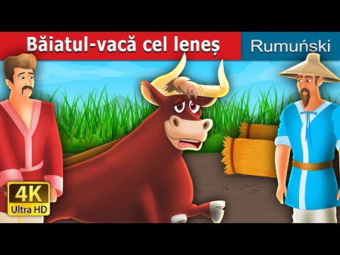 Băiatul-vacă cel leneș | THE LAZY BULL BOY in Romana | @RomanianFairyTales