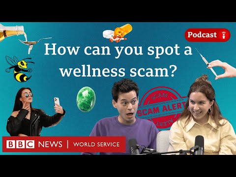How can you spot a TikTok wellness scam? - What in the World podcast, BBC World Service