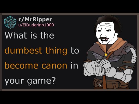 D&D Players, What is the dumbest thing to become canon in your game?   #dnd