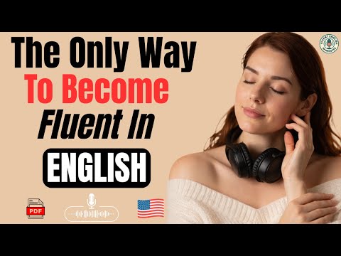 How to Become Fluent in English Naturally | Everyday English Podcast