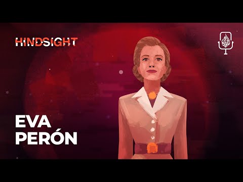 Eva Perón: Argentina's Controversial First Lady | Hindsight