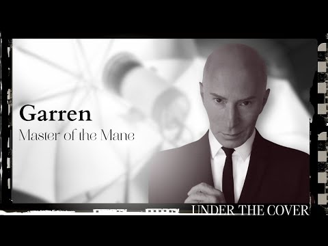 Garren: Master of the Mane