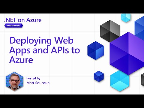 Deploying Web Apps and APIs to Azure [2 of 8] | .NET on Azure for Beginners