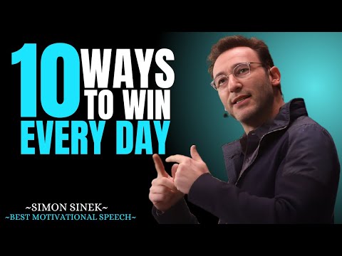10 Ways to Win Every Day || Best Motivational Speech By Simon Sinek ||#simonsinek