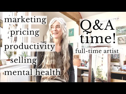FULL TIME ARTIST MAKING A LIVING - pricing, marketing and selling my art plus mental health Q&A